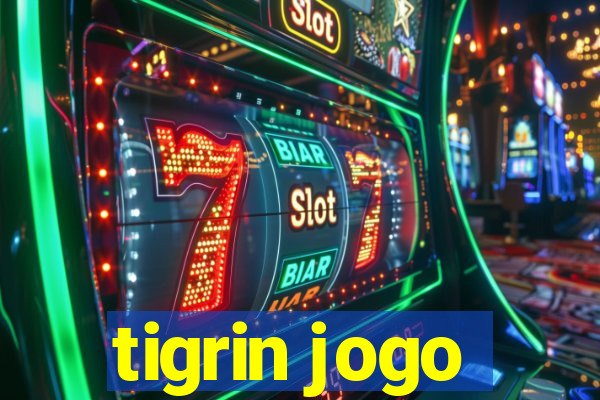 tigrin jogo